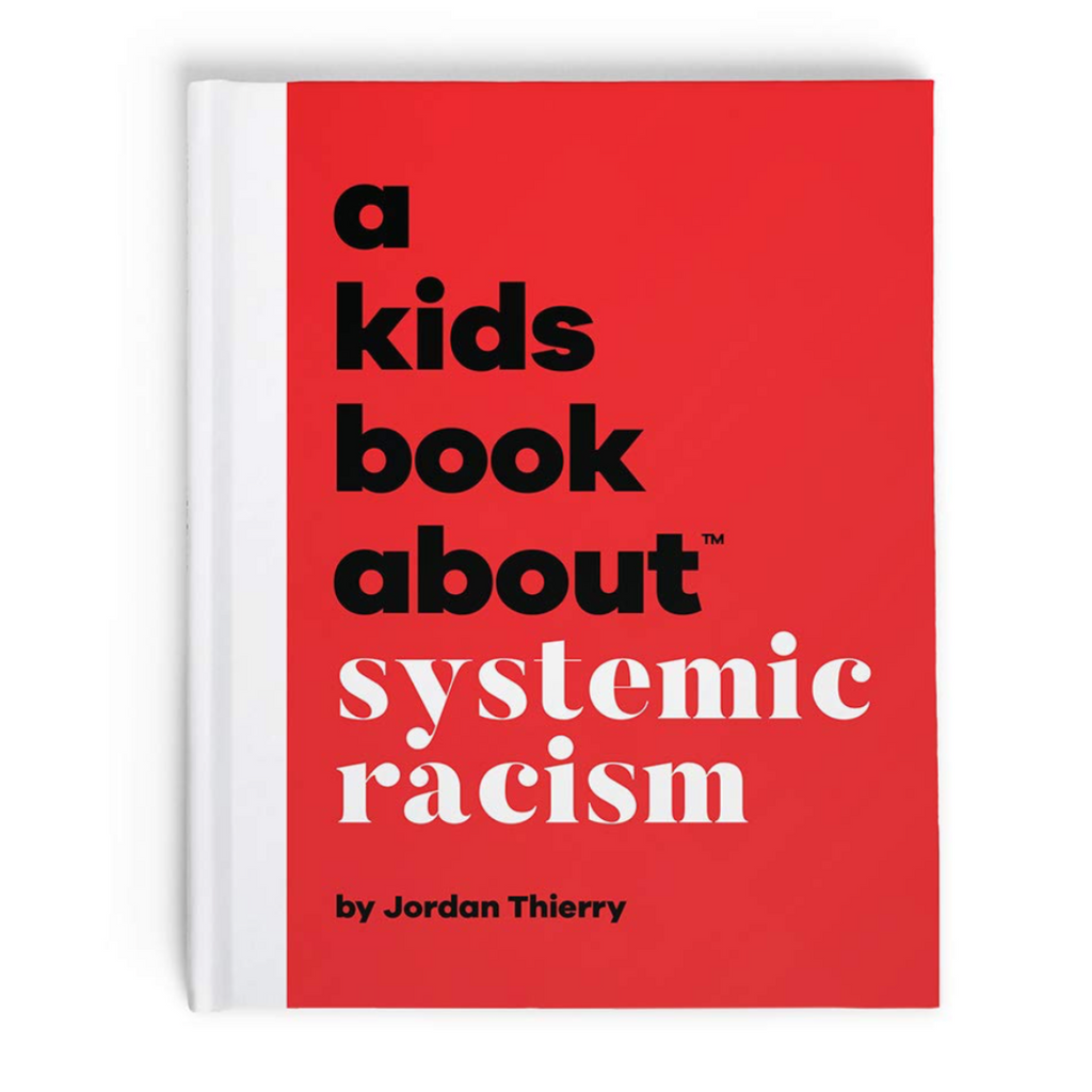 Copy of A Kids Book About Systemic Racism