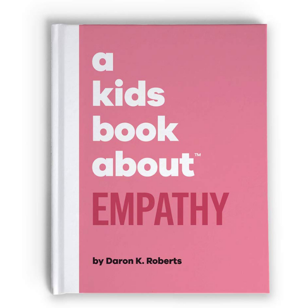 A Kids Book About - Empathy