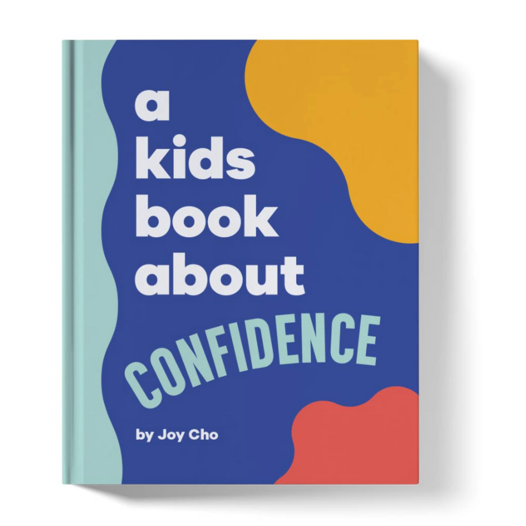 A Kids Book About - Confidence
